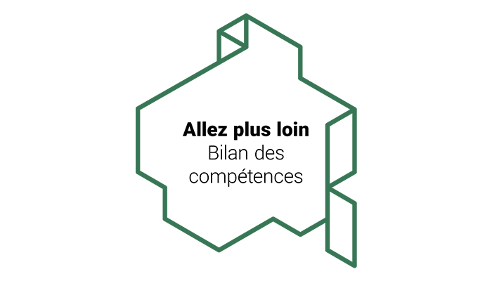 Allez plus loin : Bilan des compétences